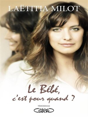 cover image of Le Bébé, c'est pour quand ?